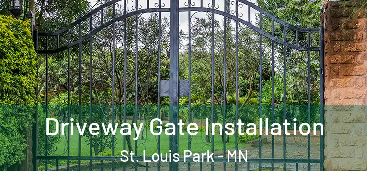 Driveway Gate Installation St. Louis Park - MN