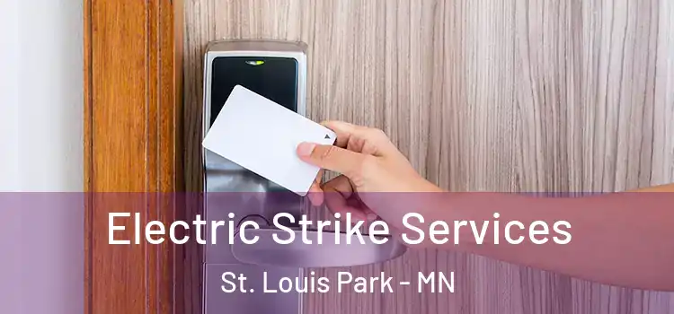 Electric Strike Services St. Louis Park - MN