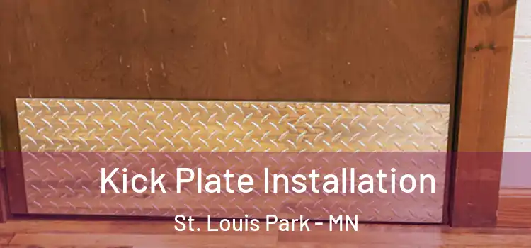 Kick Plate Installation St. Louis Park - MN