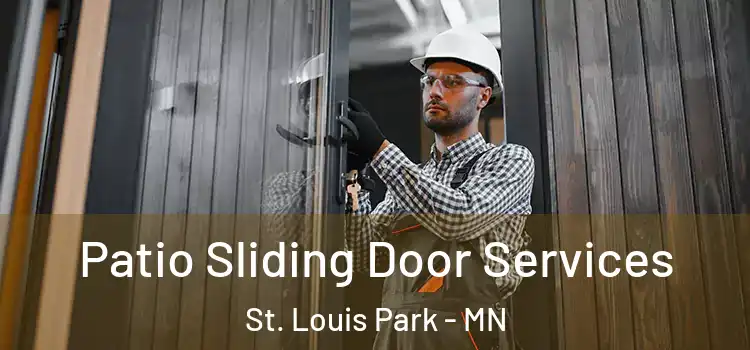 Patio Sliding Door Services St. Louis Park - MN